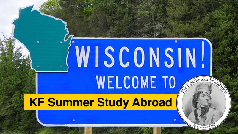 Wisconsin! Welcome to KF Summer Study in Poland 